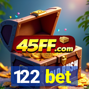122 bet